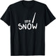 Lustiges „Let It Snow“ von Cocaine Line T-Shirt - T-Shirt | Black