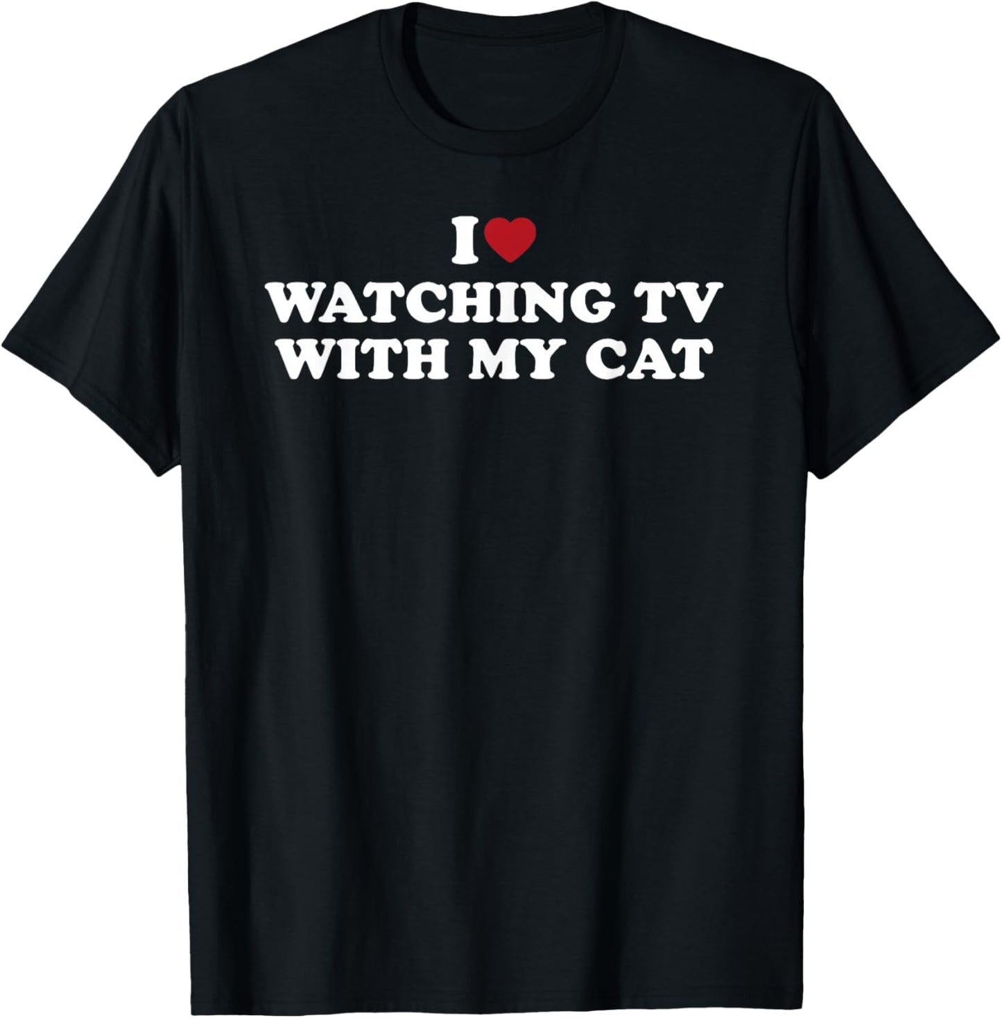 I Love Watching TV With My Cat T-Shirt - T-Shirt | Black