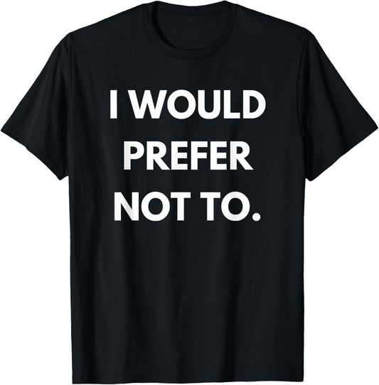 Ich würde es vorziehen, nicht Philosophielehrer Slavoj Zizek Gift T-Shirt - T-Shirt | Black