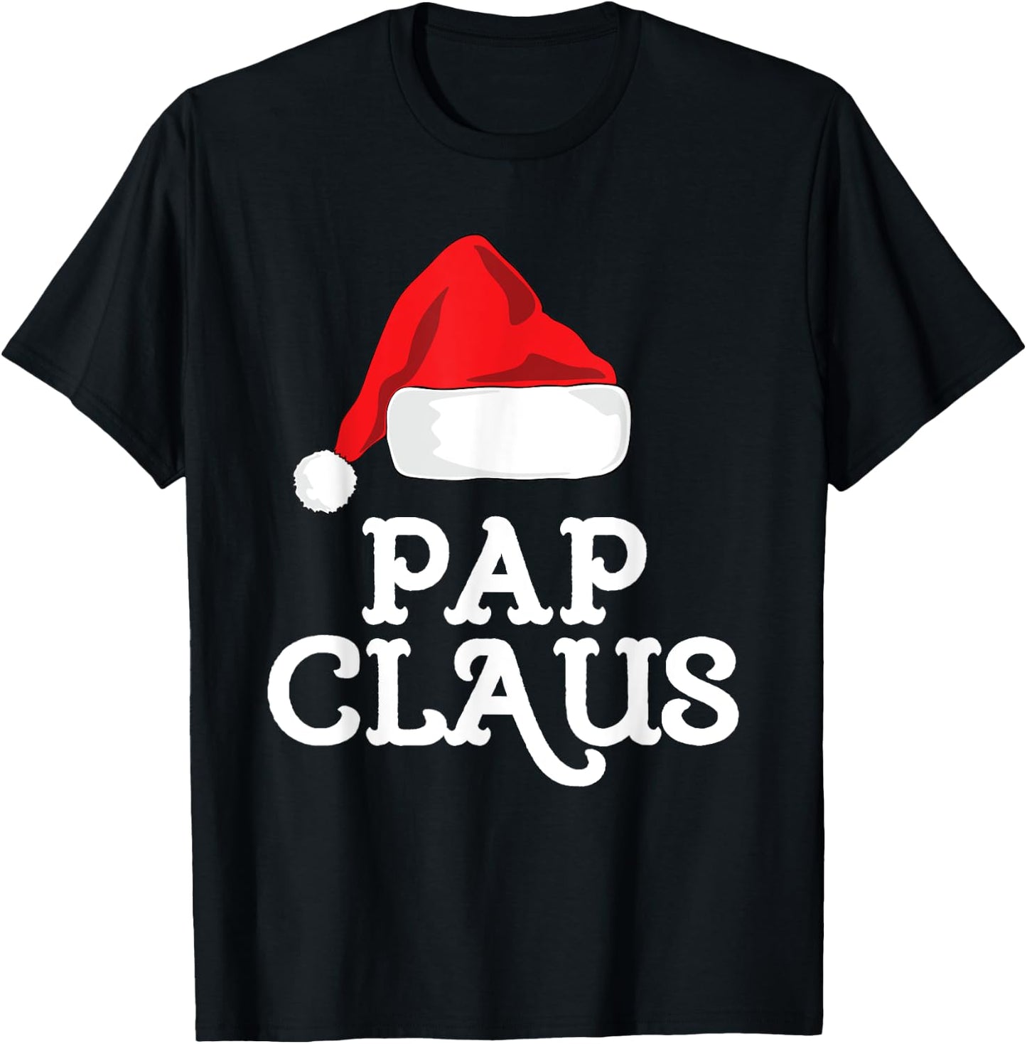 Pap Claus Christmas Santa's Hat Pajama Family Xmas T-Shirt - T-Shirt | Black