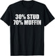 30% Stud 70% Muffin Funny Father's Day Valentines T-Shirt - T-Shirt | Black