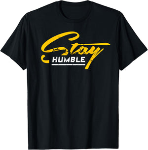 Humble and Lifted, Stay Humble T-Shirt - T-Shirt | Black
