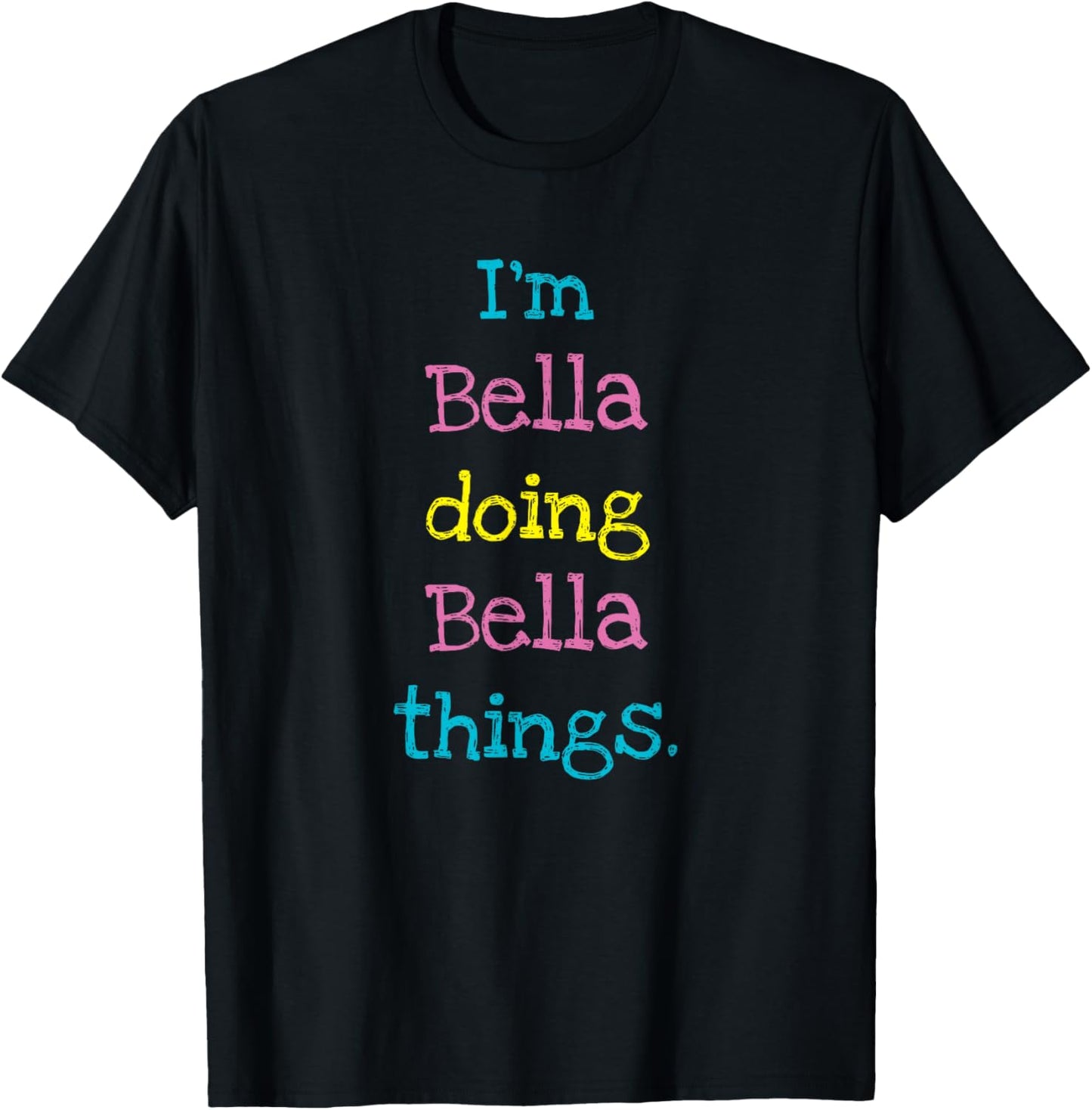 Bella Cute Personalized Text Kid's Gift Top For Girls T-Shirt - T-Shirt | Black