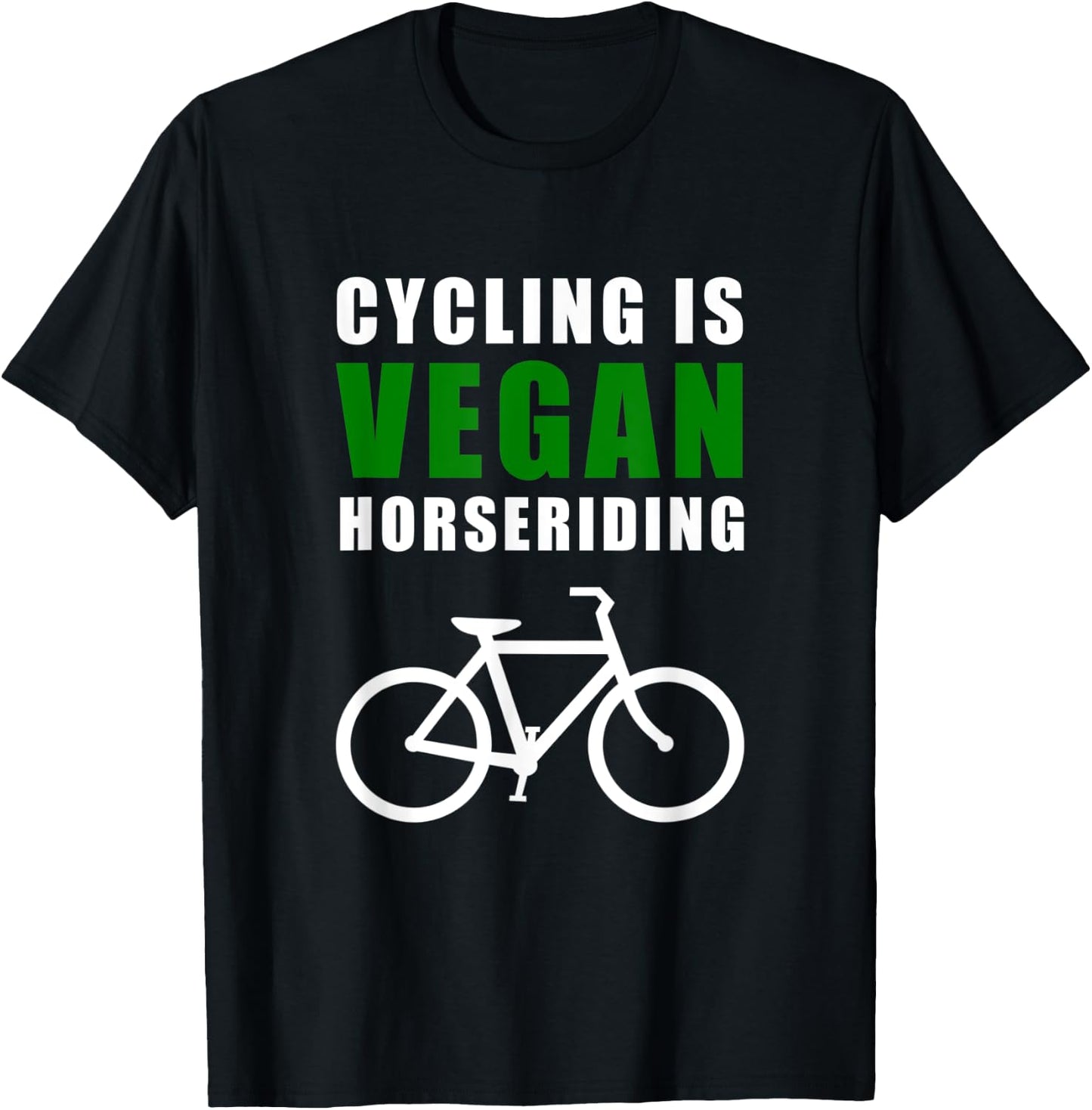 Cycling is Vegan Horse Riding funny Gift Bike Riders T-Shirt - T-Shirt | Black