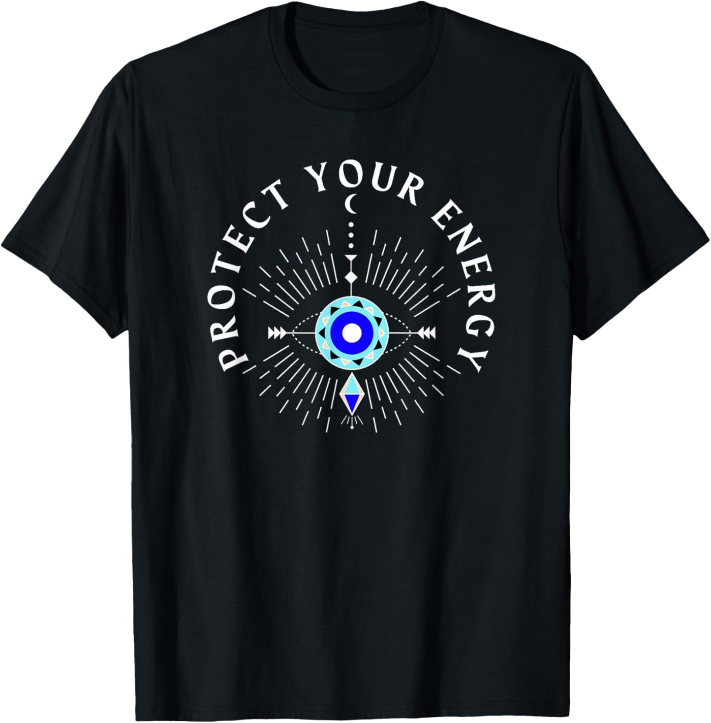 Protect Your Energy Evil Eye Positive Quote Gifts For T-Shirt - T-Shirt | Black