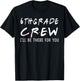 6th Grade Crew I'll Be There for You Back To School Gifts T-Shirt - T-Shirt | Black