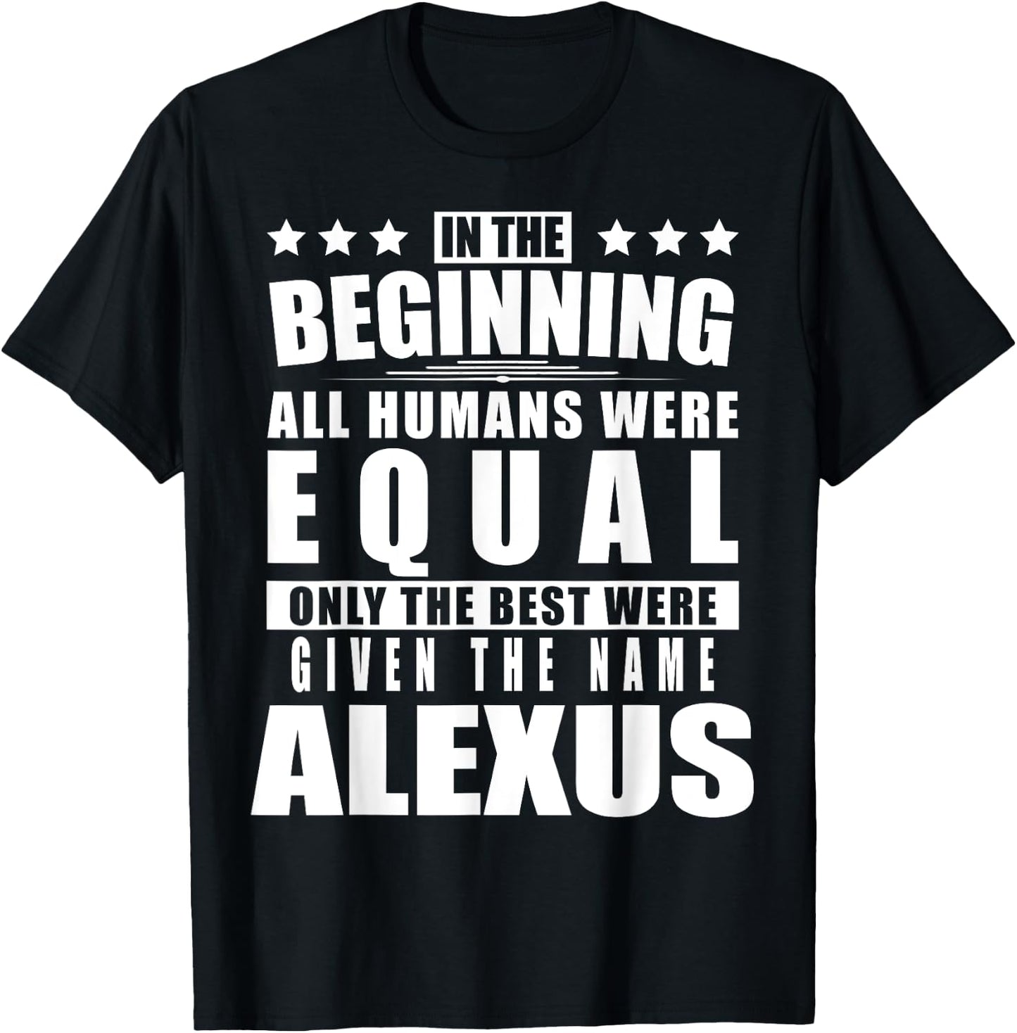 Name Alexus First Name Gifts - Funny Personalized Gift T-Shirt - T-Shirt | Black
