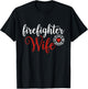 Firefighter Wife Gift Husband wife. T-Shirt - T-Shirt | Black