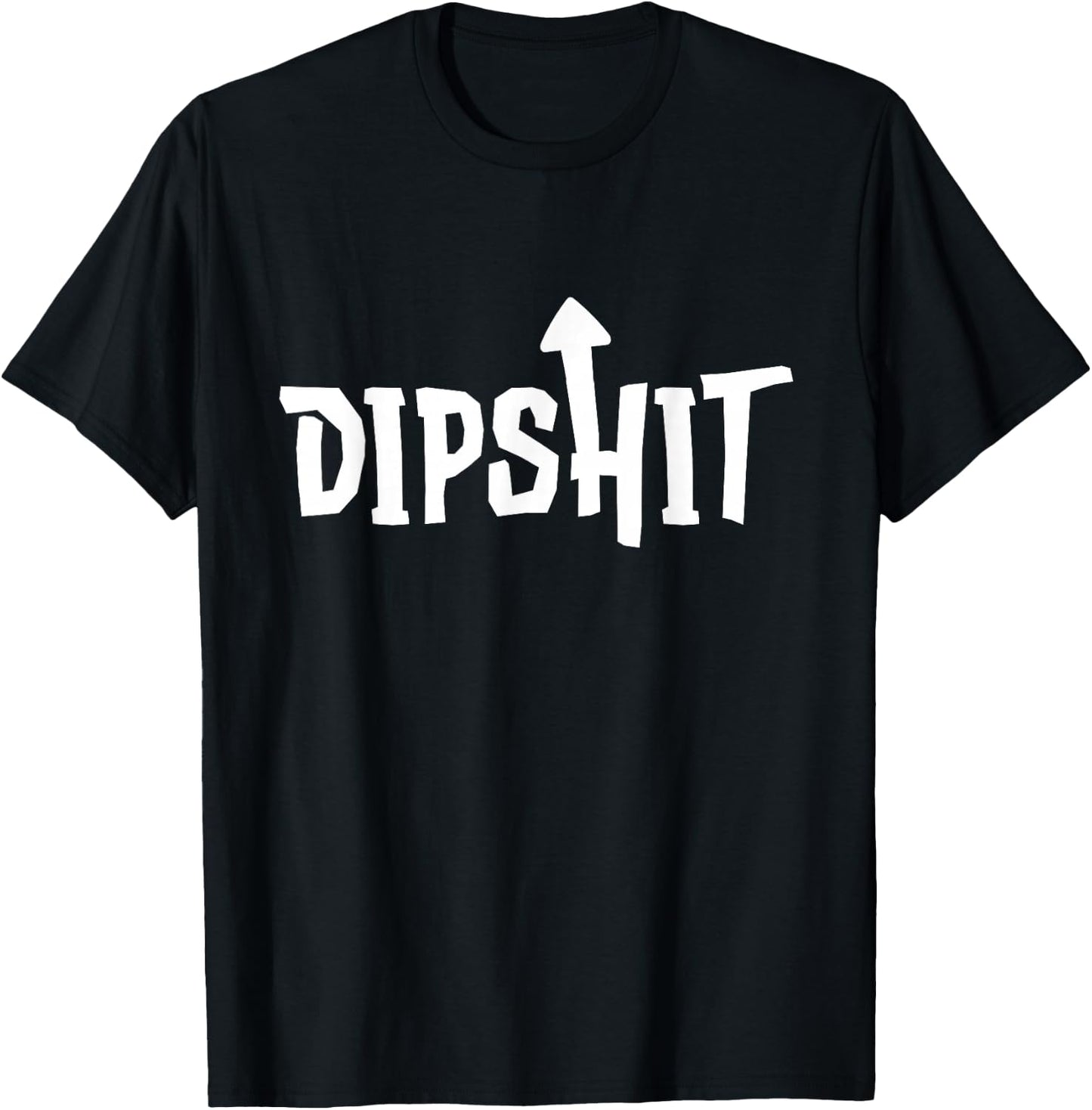 Self Deprecating Arrow Up Dip Shit T-Shirt - T-Shirt | Black