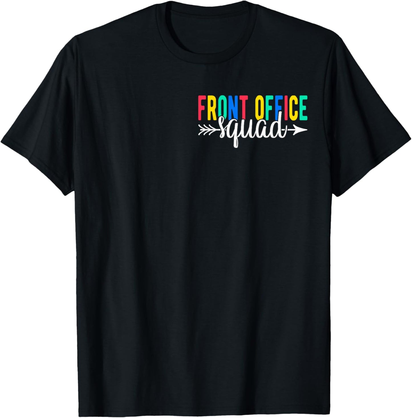 Front Office Squad Secretary Admin Assistant T-Shirt - T-Shirt | Black