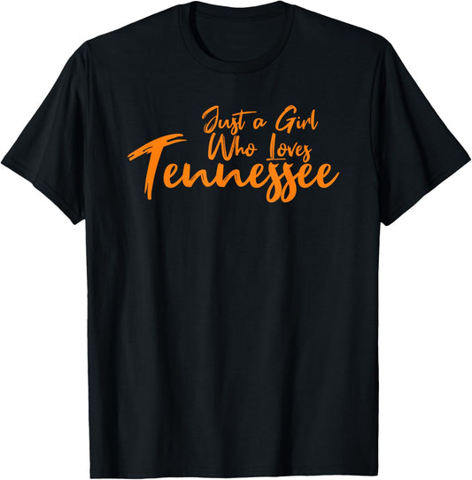 Just A Girl Who Loves Tennessee, Women's Cute TN Orange T-Shirt - T-Shirt | Black