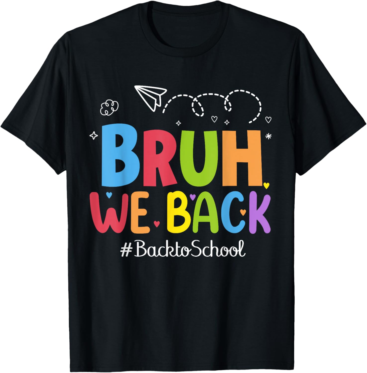 Bruh We Back Welcome back to school T-Shirt - T-Shirt | Black