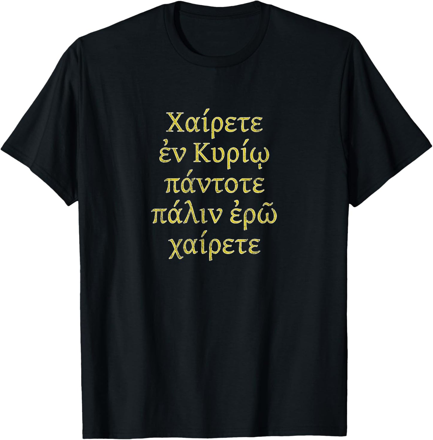 Rejoice in the LORD Phil 4:4 Greek Word Christian Verse T-Shirt - T-Shirt | Black