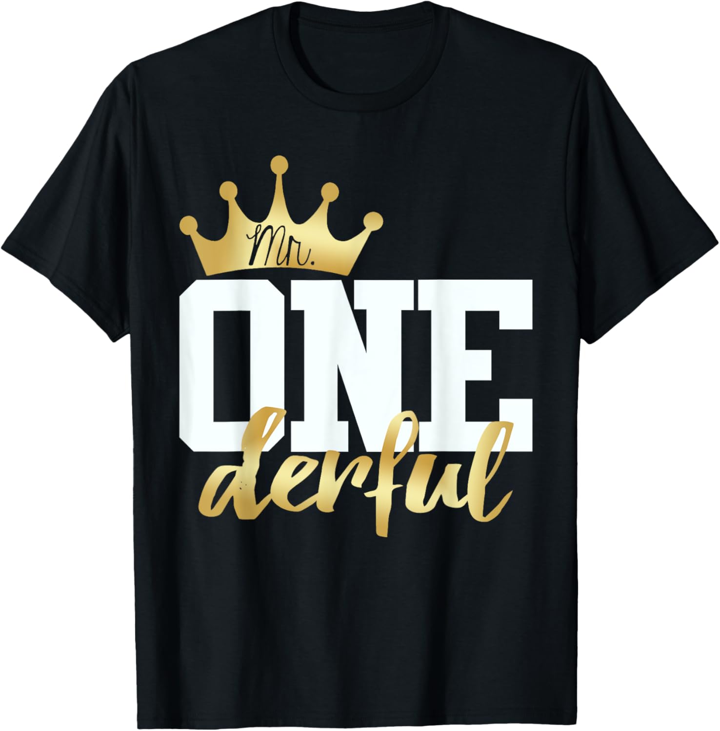 Mr Onederful 1st Birthday First One-Derful Matching T-Shirt - T-Shirt | Black