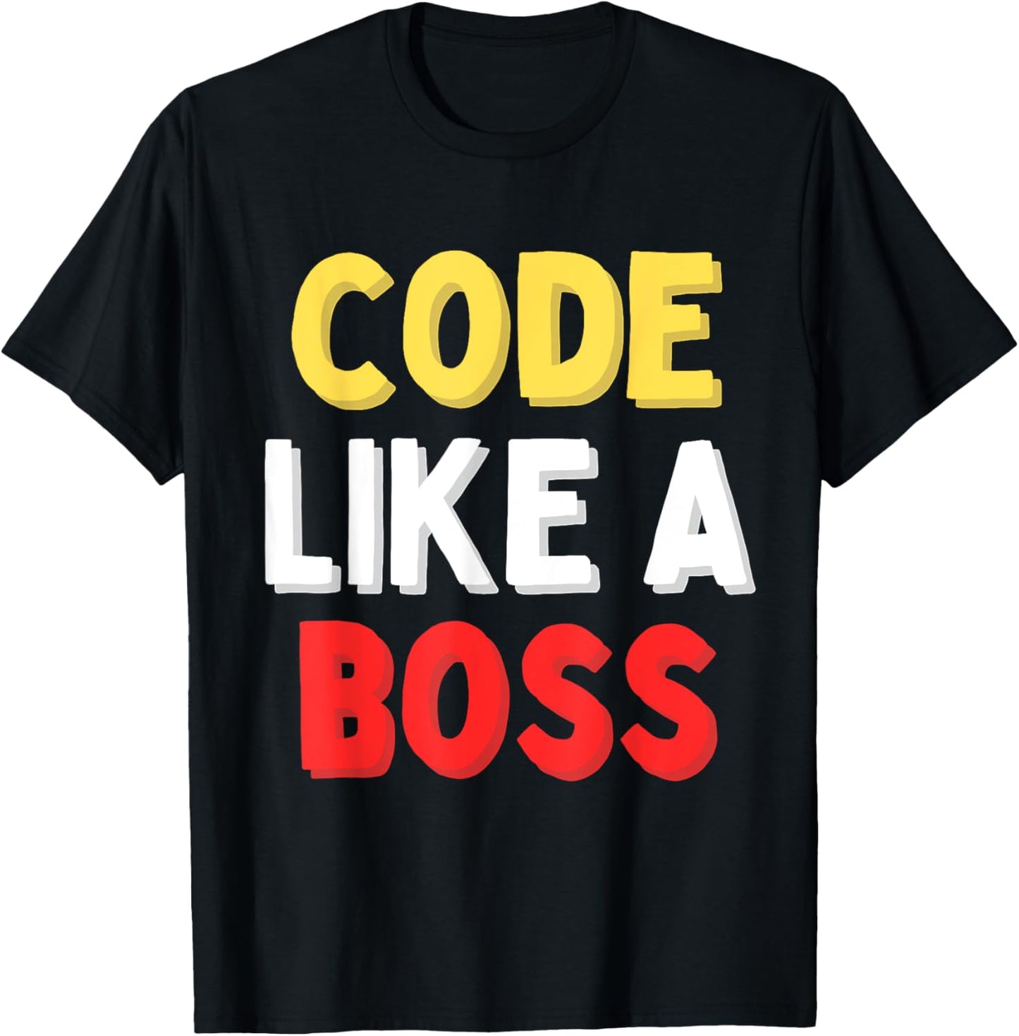 Code Like A Boss T-Shirt - T-Shirt | Black