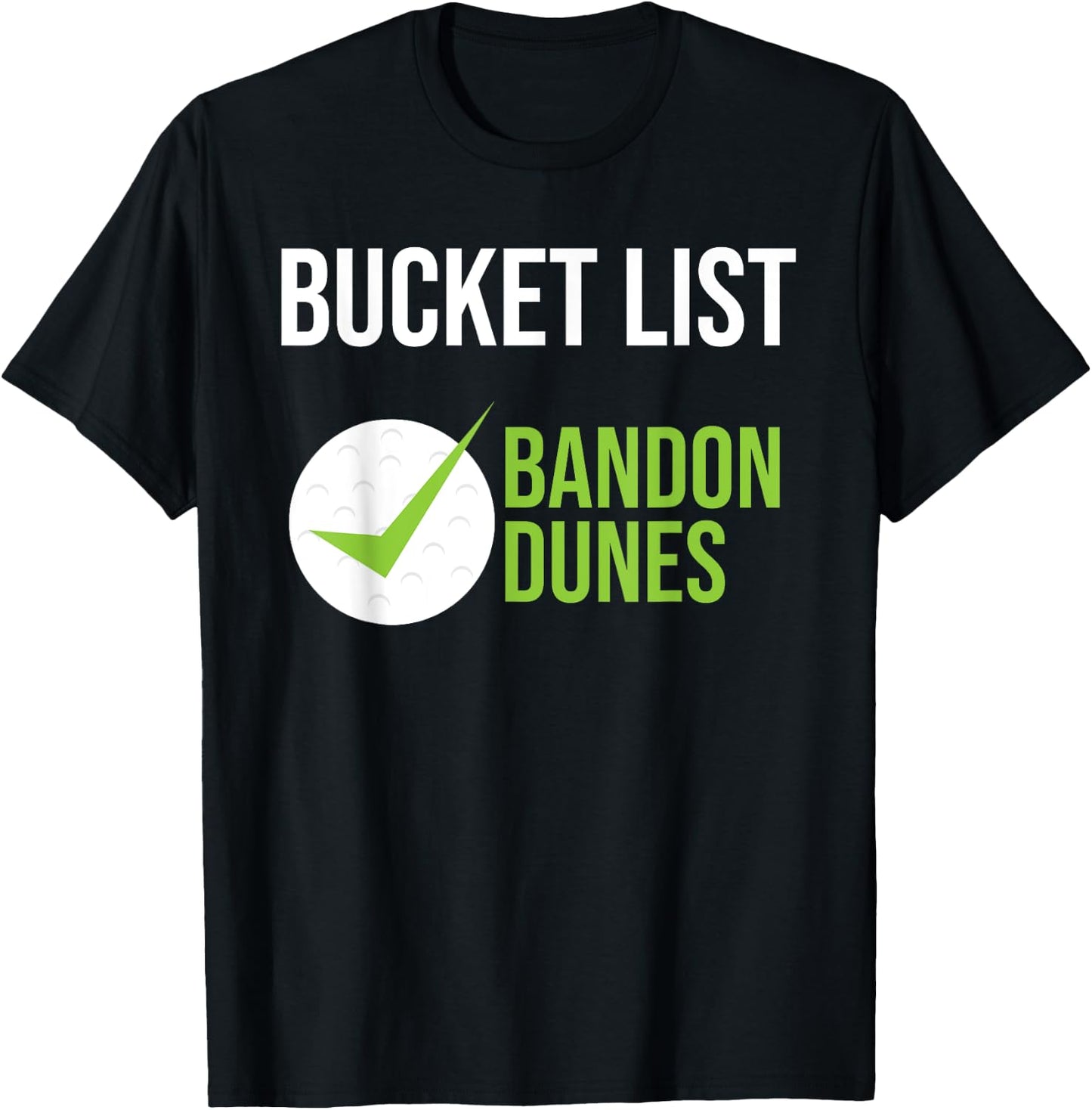 NiffTees - Bucket List Golf Fanatic Shirts Bandon Dun T-Shirt - T-Shirt | Black
