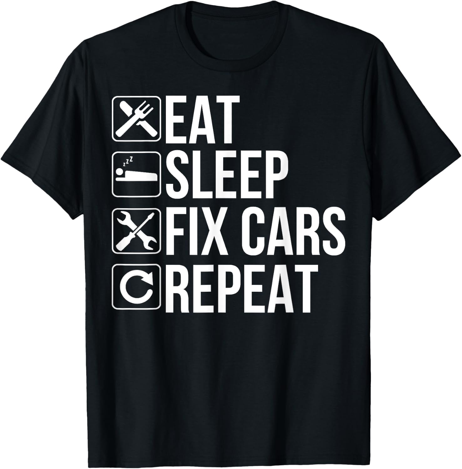 Car Mechanic Funny - Eat Sleep Fix Cars Repeat T-Shirt - T-Shirt | Black