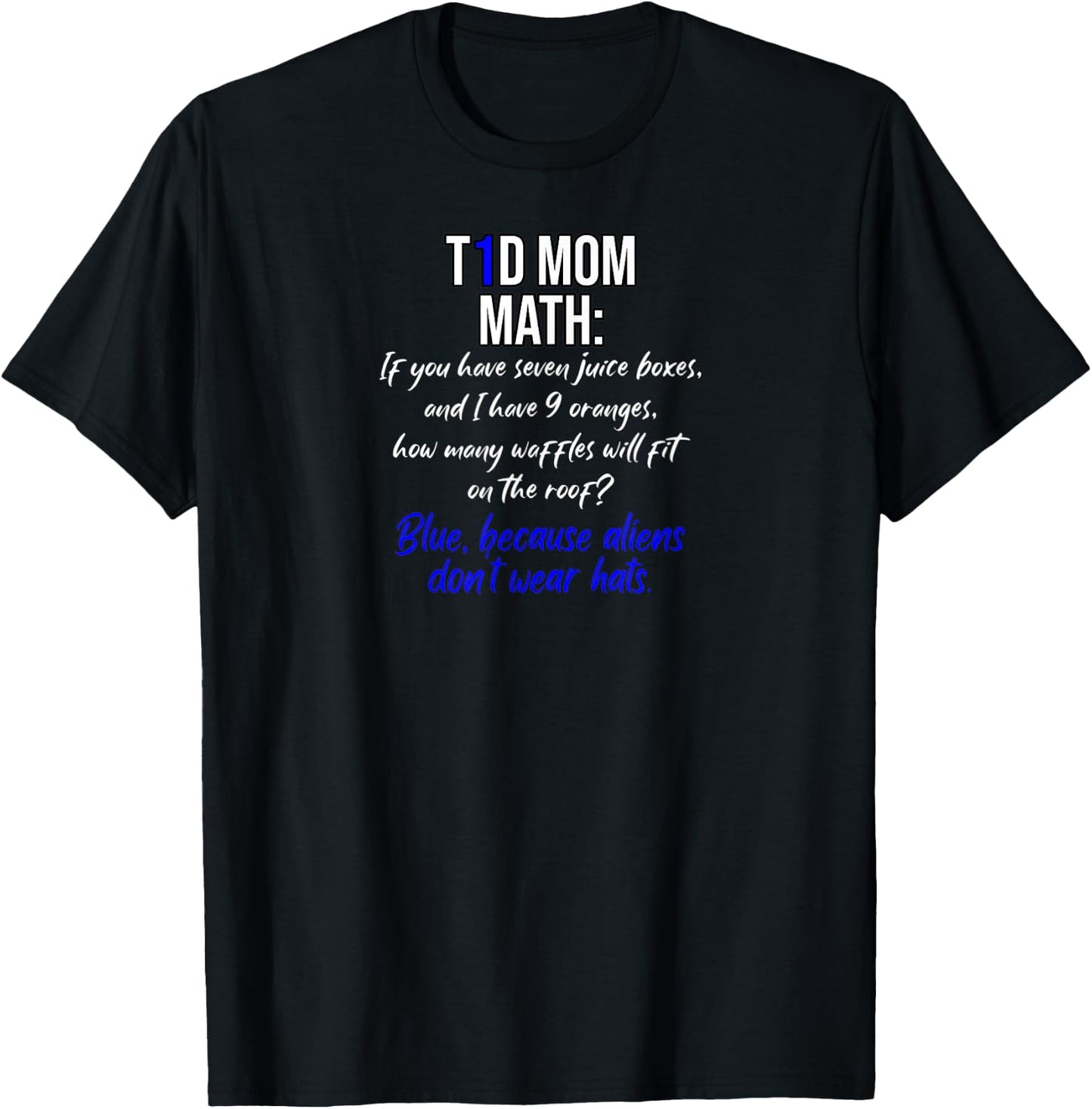 Funny T1D Mom Math and insulin dosing calculations T-Shirt - T-Shirt | Black