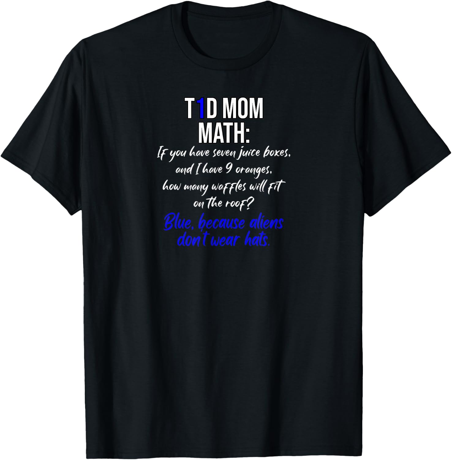 Funny T1D Mom Math and insulin dosing calculations T-Shirt - T-Shirt | Black