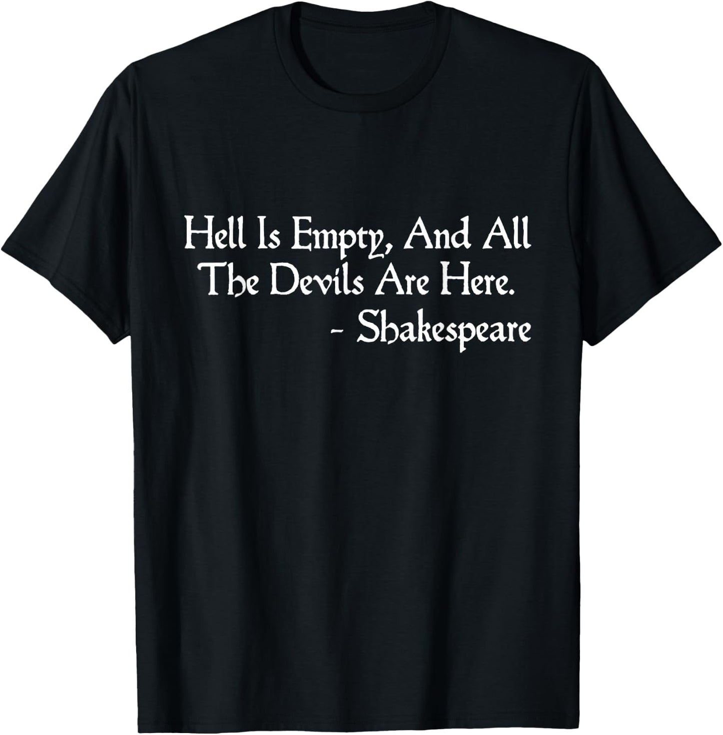 Hell is Empty Shakespeare Quote The Tempest (Act I, Scene 2) T-Shirt - T-Shirt | Black