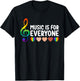 Music Is for Everyone Funny Love Music for Teacher Kid Women T-Shirt - T-Shirt | Black