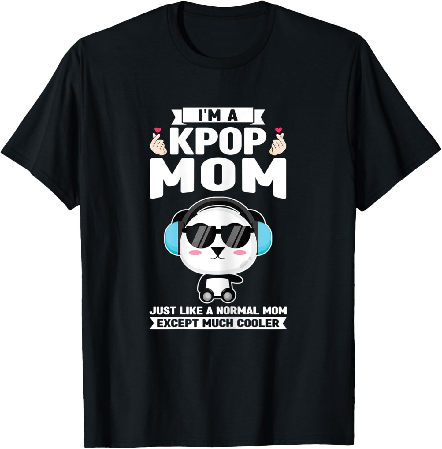 I'm a kpop mom just like a normal mom Kpop merch T-Shirt - T-Shirt | Black