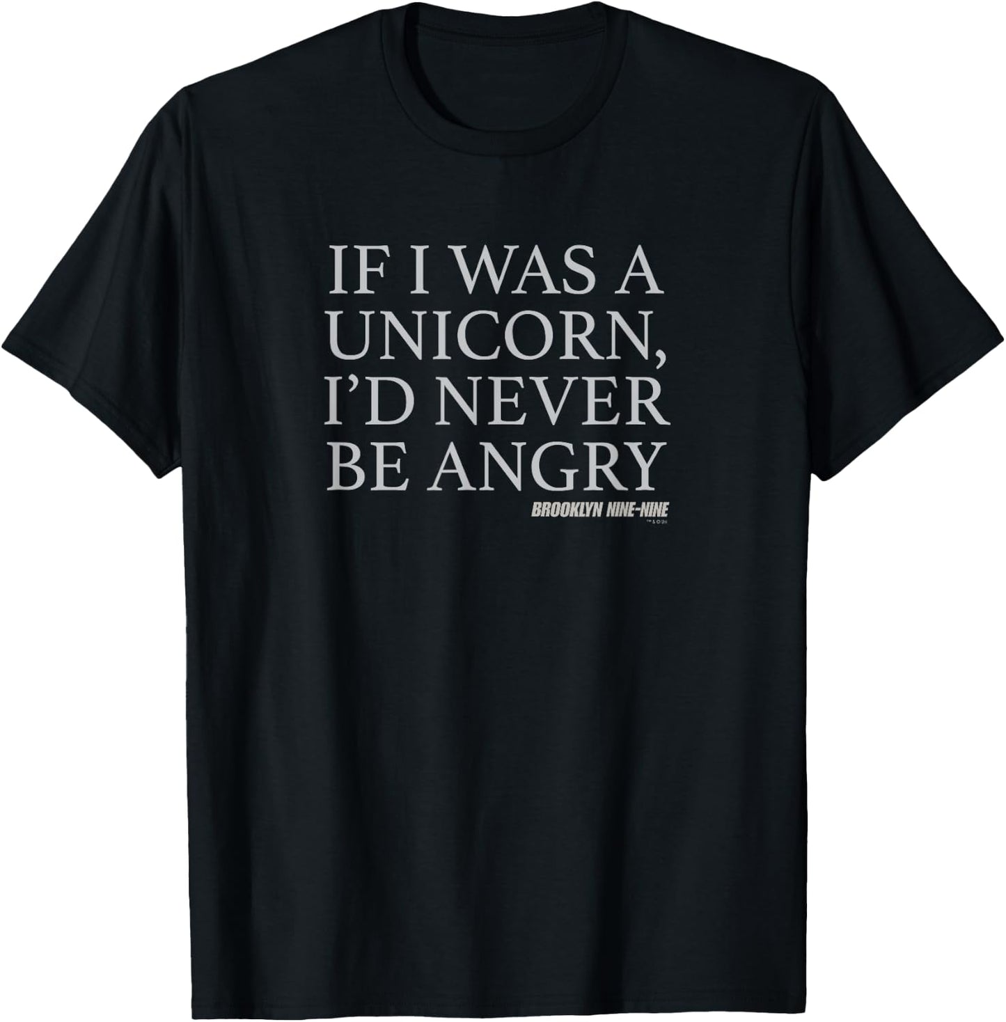 Brooklyn Nine-Nine If I Was A Unicorn Short Sleeve T-Shirt - T-Shirt | Black