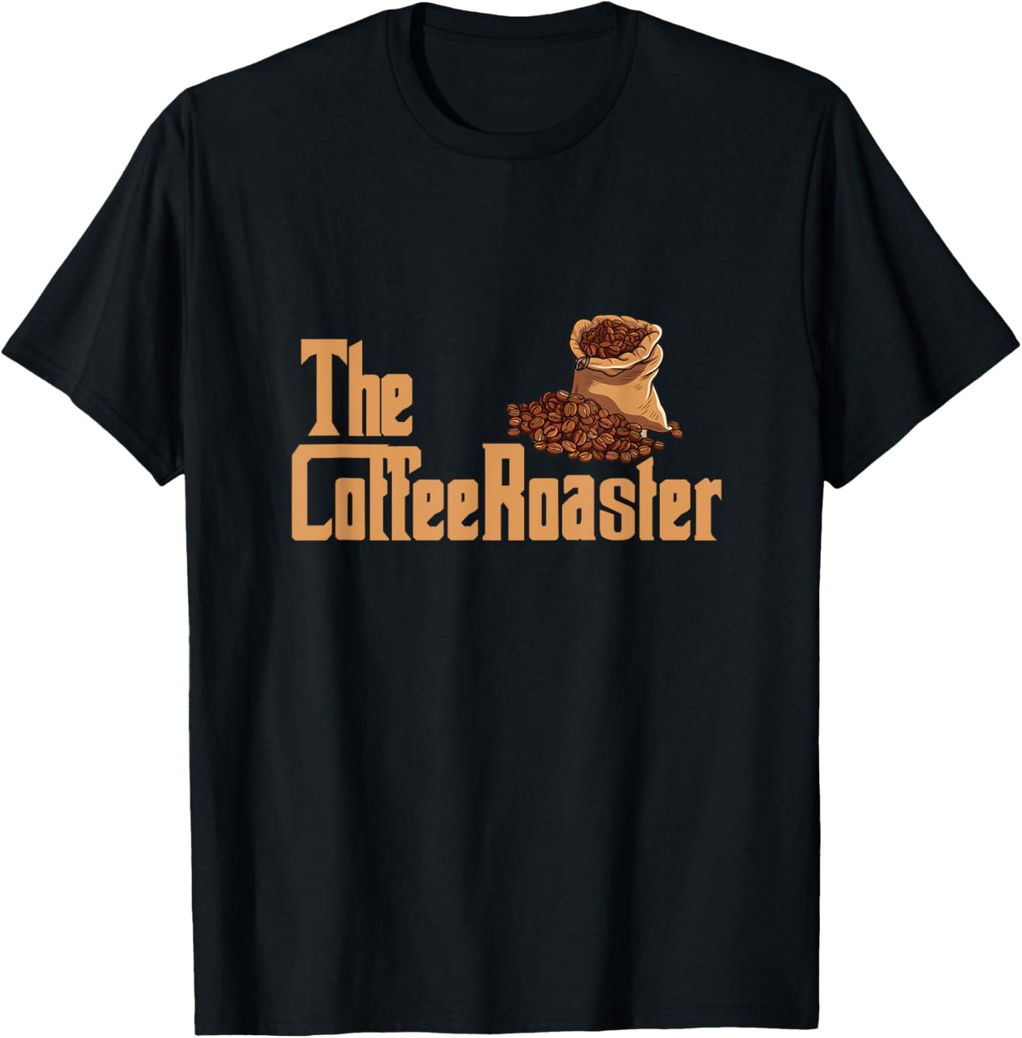 The Coffee Roaster Master Of Roasting Beans Barista Coffee T-Shirt - T-Shirt | Black
