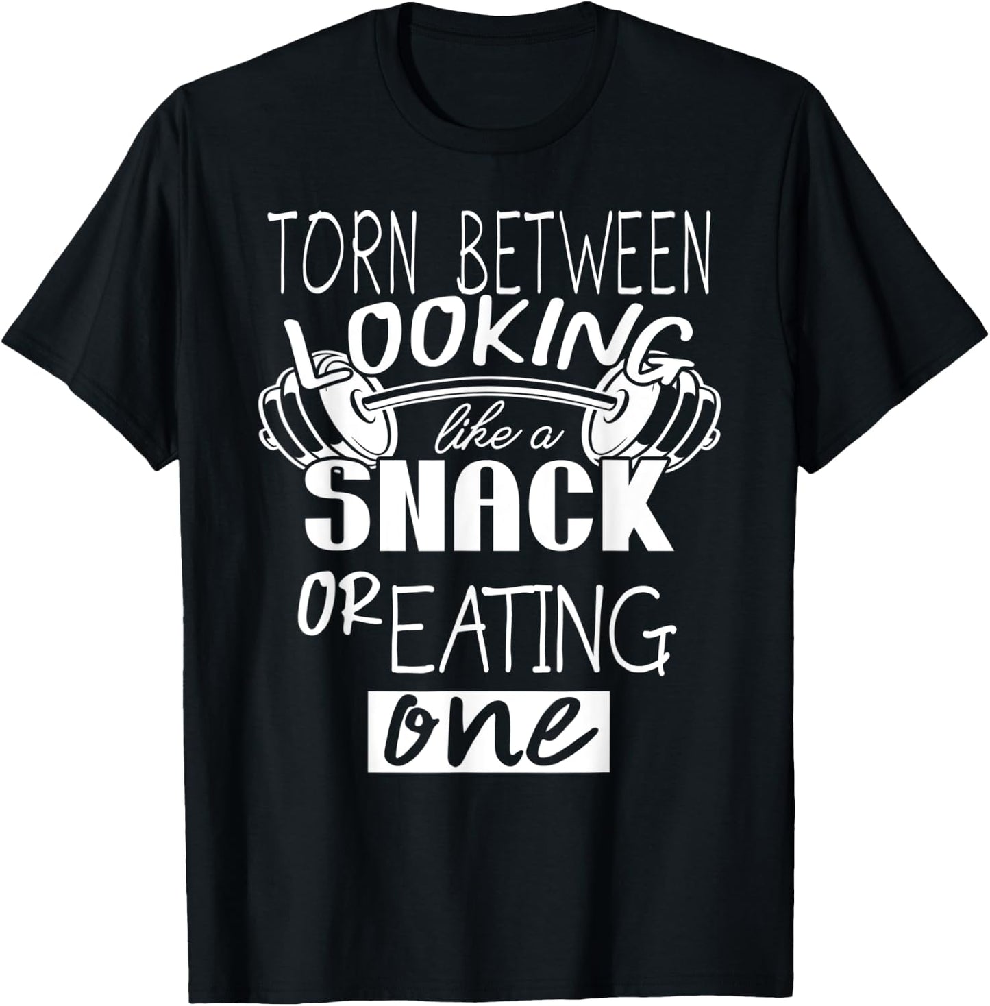 Torn Between Looking Like a Snack & Eating One Funny T-Shirt - T-Shirt | Black