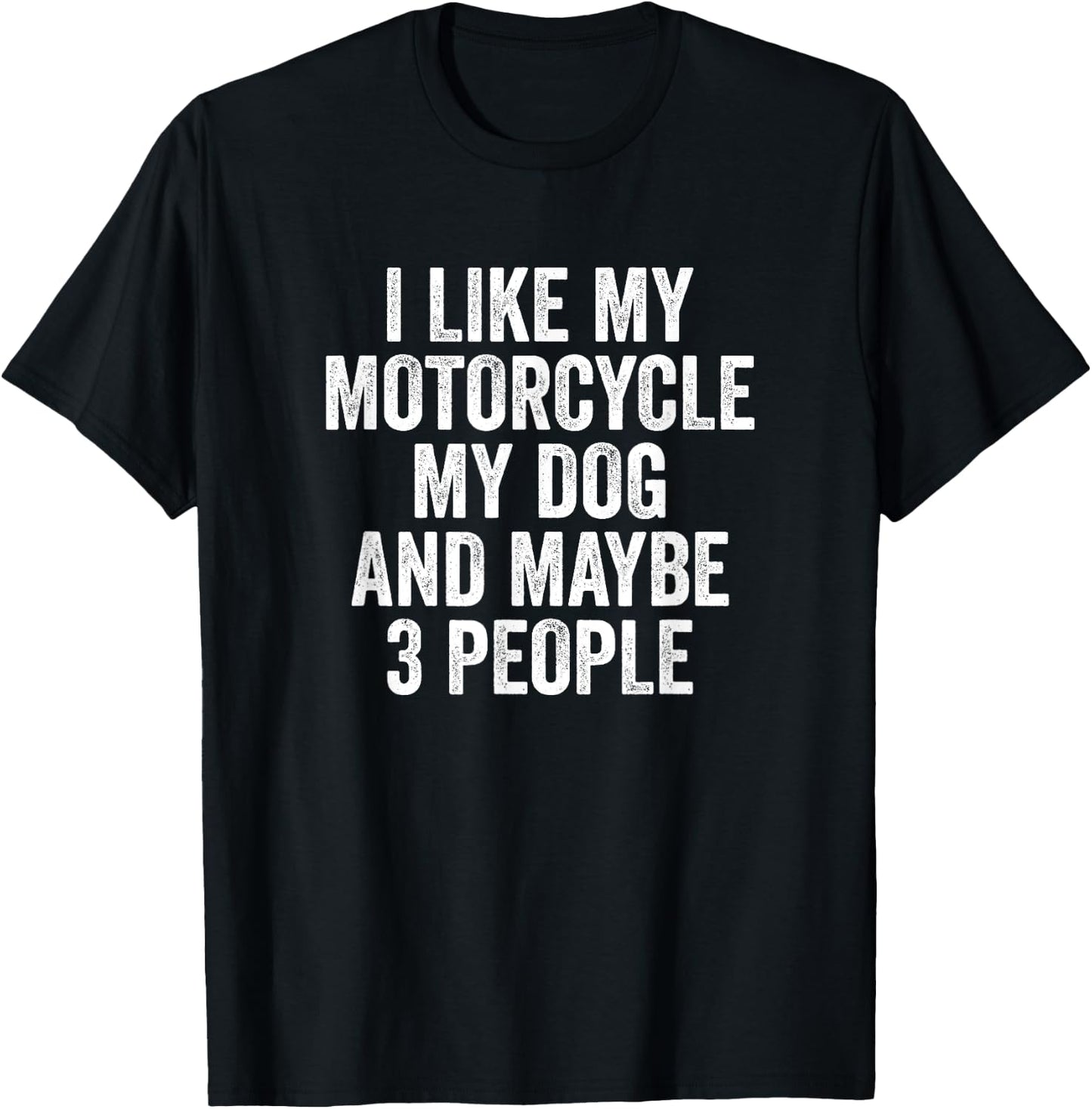 Funny Biker I Like My Motorcycle Dog Motorcyclist T-Shirt - T-Shirt | Black