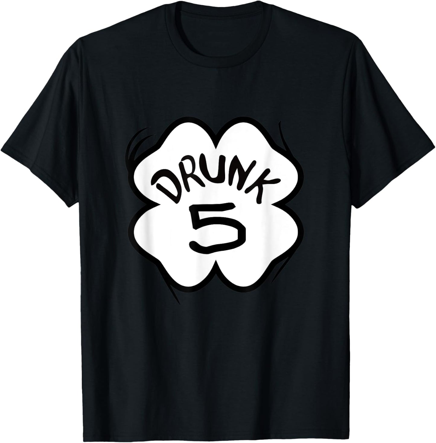 Drunk 5 St Pattys Day Bar Crawl Group Matching T-Shirt - T-Shirt | Black