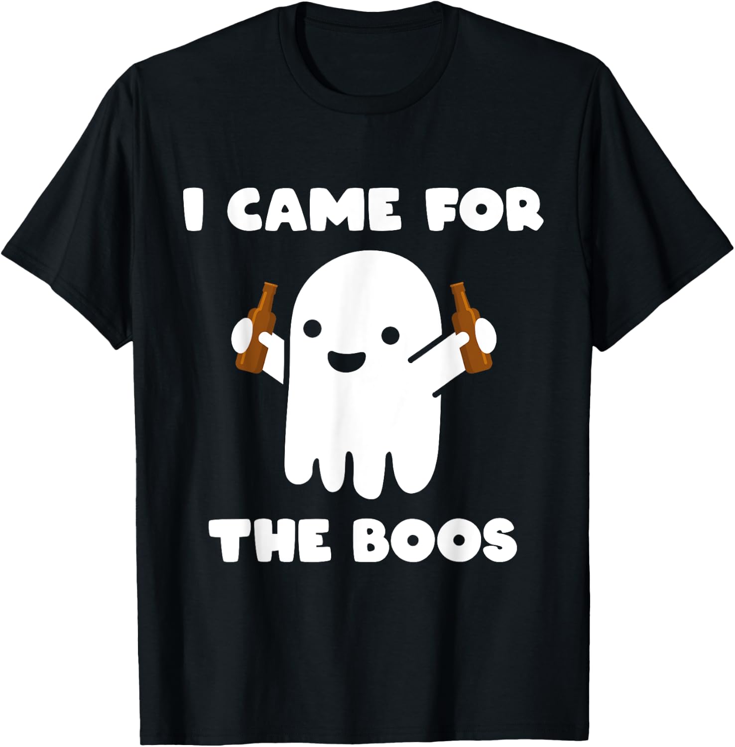 I Came For The Boos Ghost Humour Funny Halloween Costume T-Shirt - T-Shirt | Black