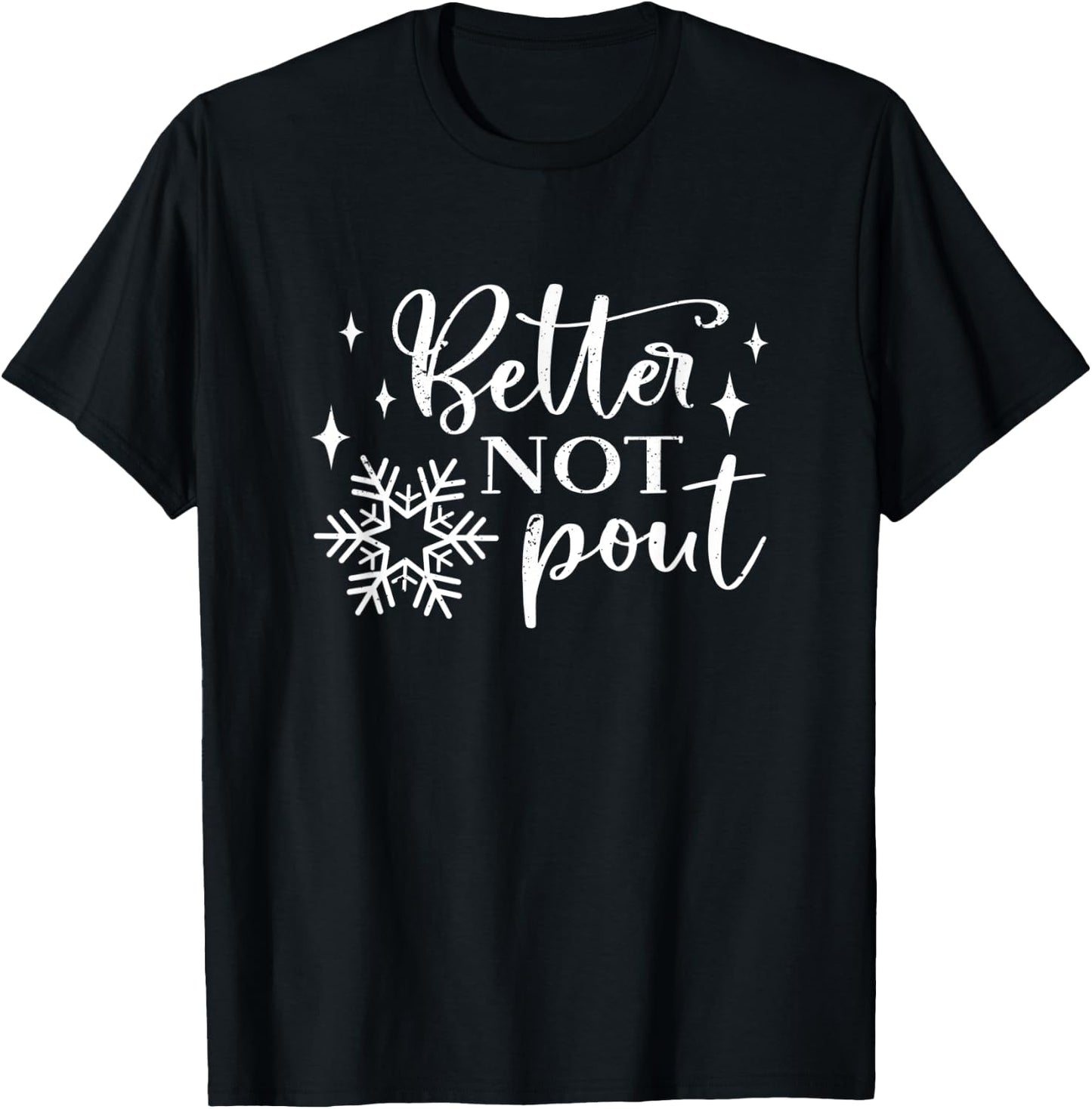Better Not Pout, Fun Christmas Holiday T-Shirt - T-Shirt | Black
