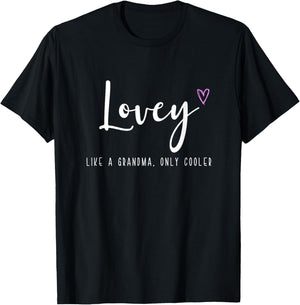 Lovey Like a Grandma Only Cooler Mother's Day T-Shirt - T-Shirt | Black