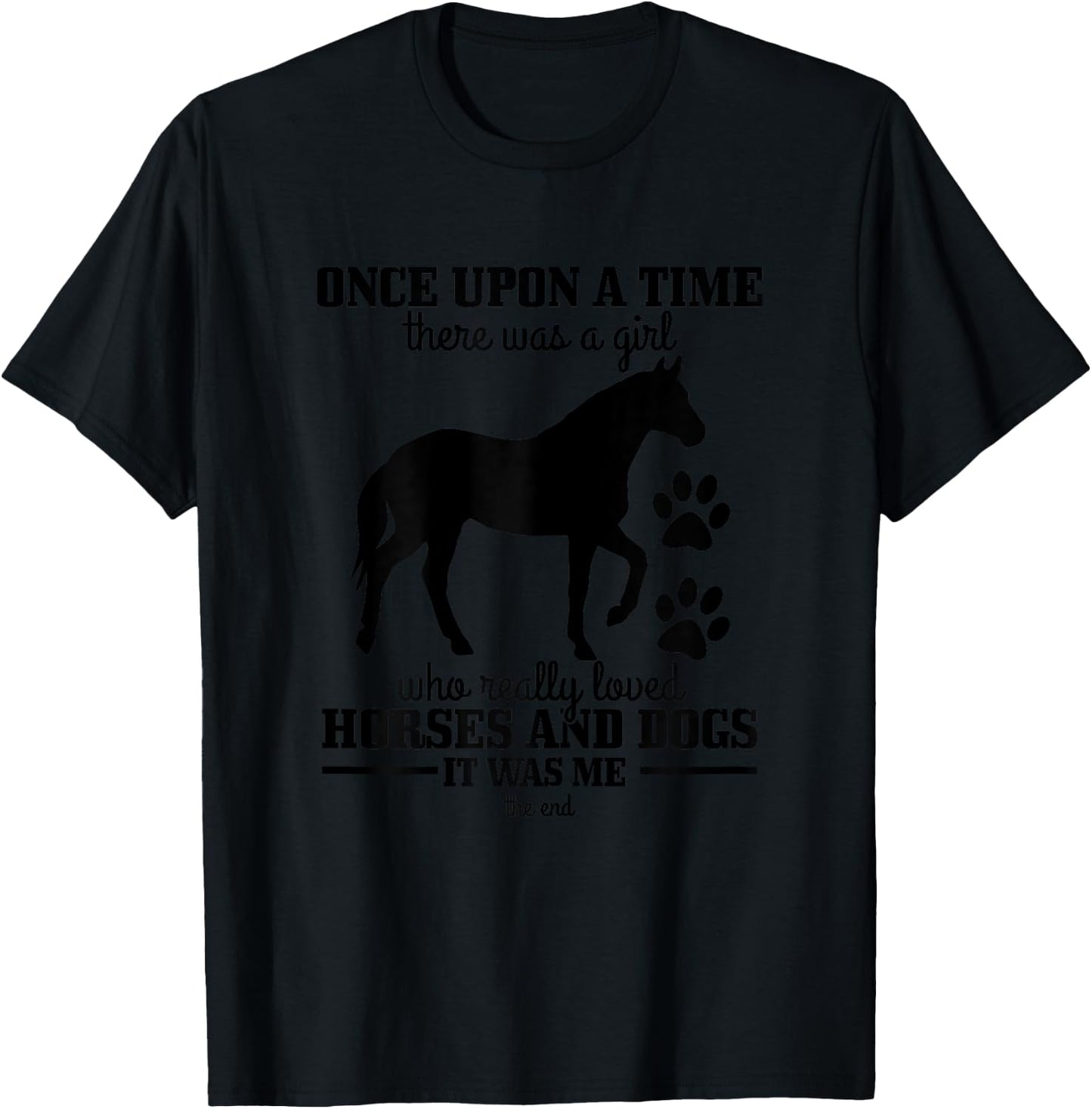 Horses & Dogs Funny Horse Girl Gift T-Shirt - T-Shirt | Black