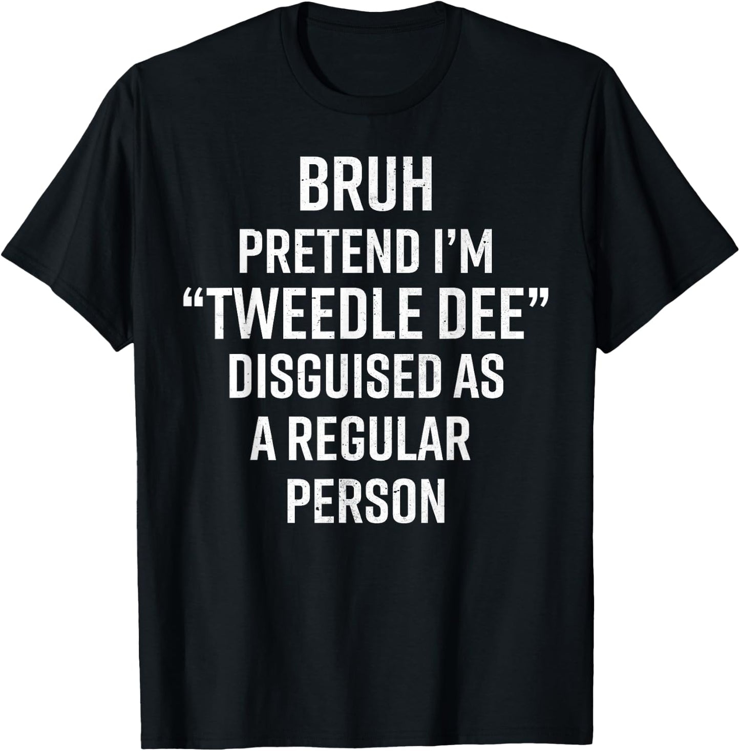 Funny Halloween Lazy Costume Bruh Pretend I'm A Tweedle Dee T-Shirt - T-Shirt | Black