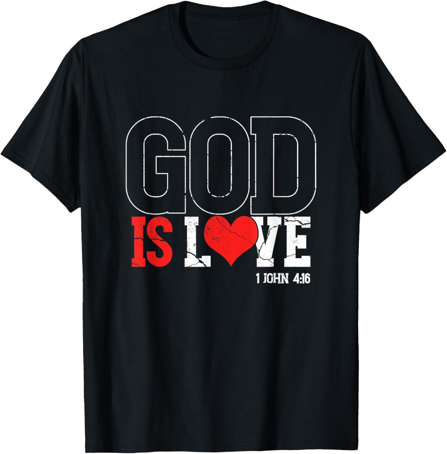 God Is Love | Religion Church Faith | Believer T-Shirt - T-Shirt | Black