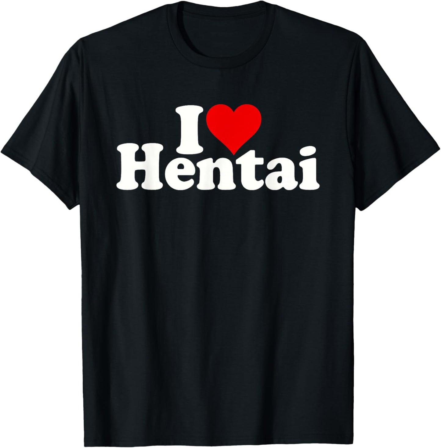 I Love Heart Hentai Manga Anime T-Shirt - T-Shirt | Black