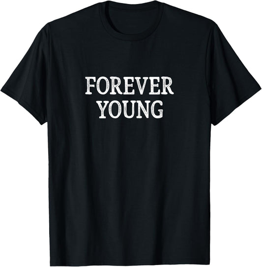 Forever Young - Vintage Style T-Shirt - T-Shirt | Black