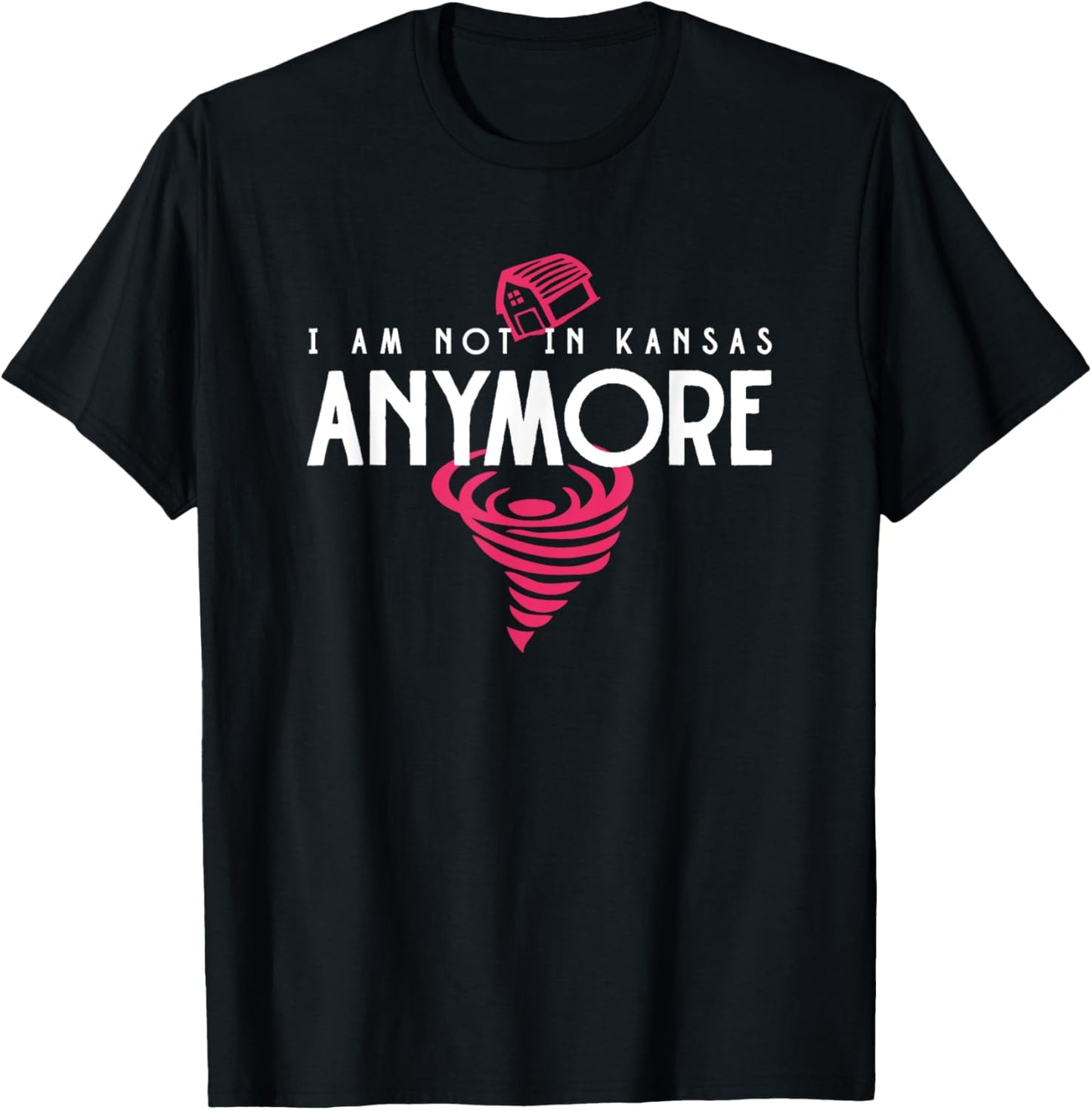 Funny I Am Not in Kansas Anymore No Longer in Kansas T-Shirt - T-Shirt | Black