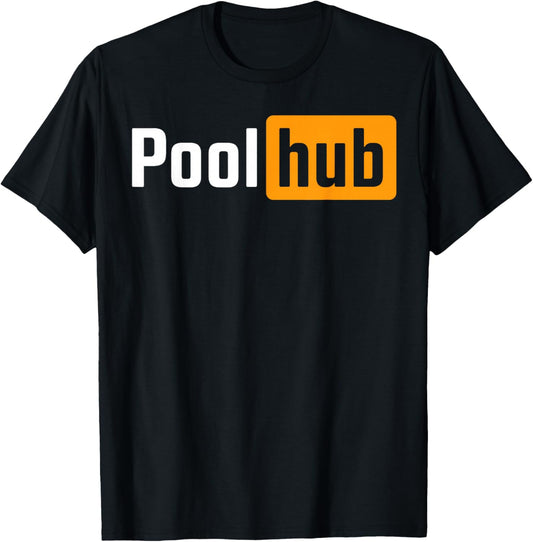 Pool Hub Funny Billiards Pool Player Quotes Parody Design T-Shirt - T-Shirt | Black