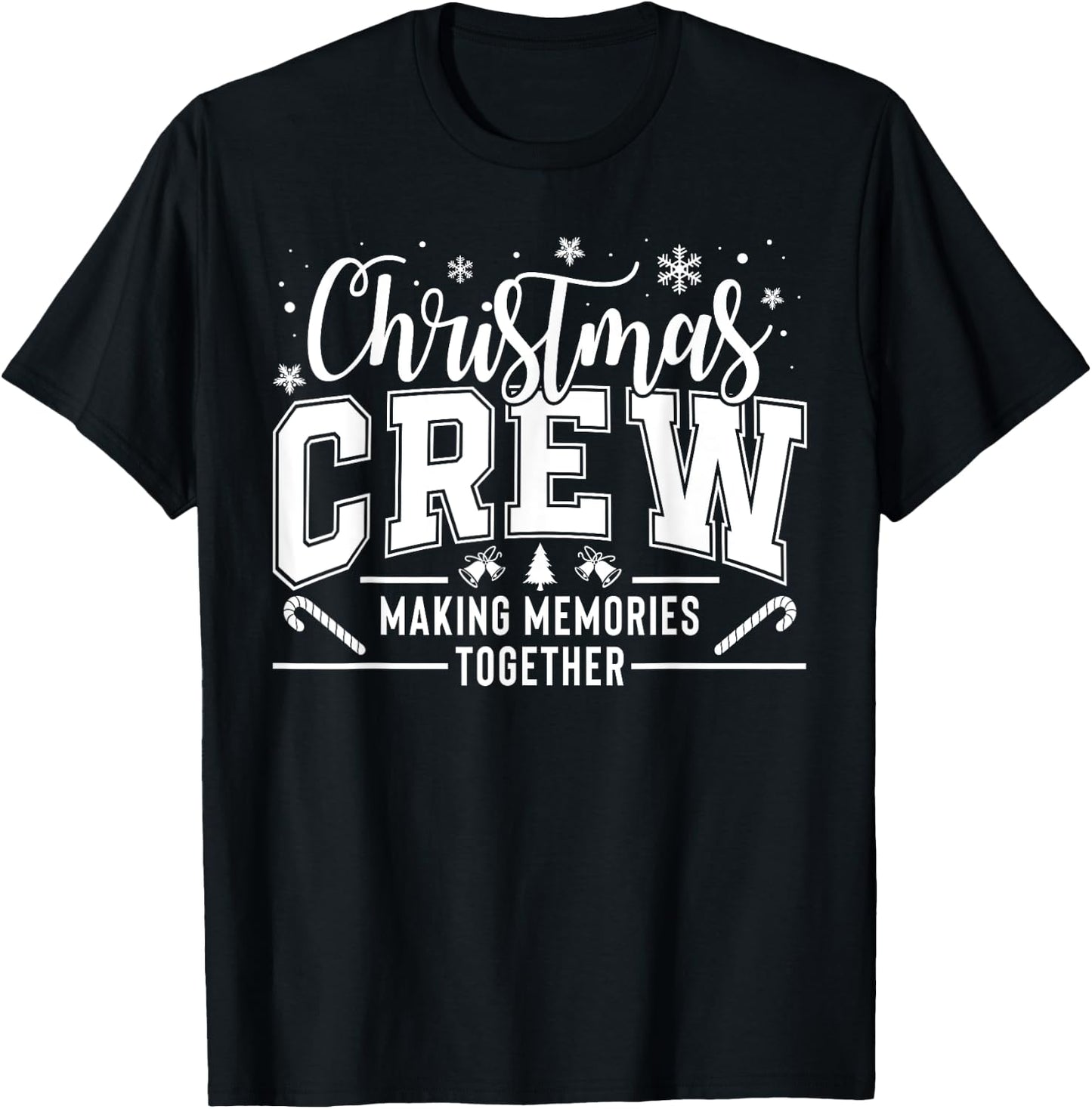 Christmas Crew Funny Family Pajama Making Memories Together T-Shirt - T-Shirt | Black