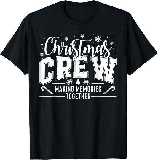 Christmas Crew Funny Family Pajama Making Memories Together T-Shirt - T-Shirt | Black