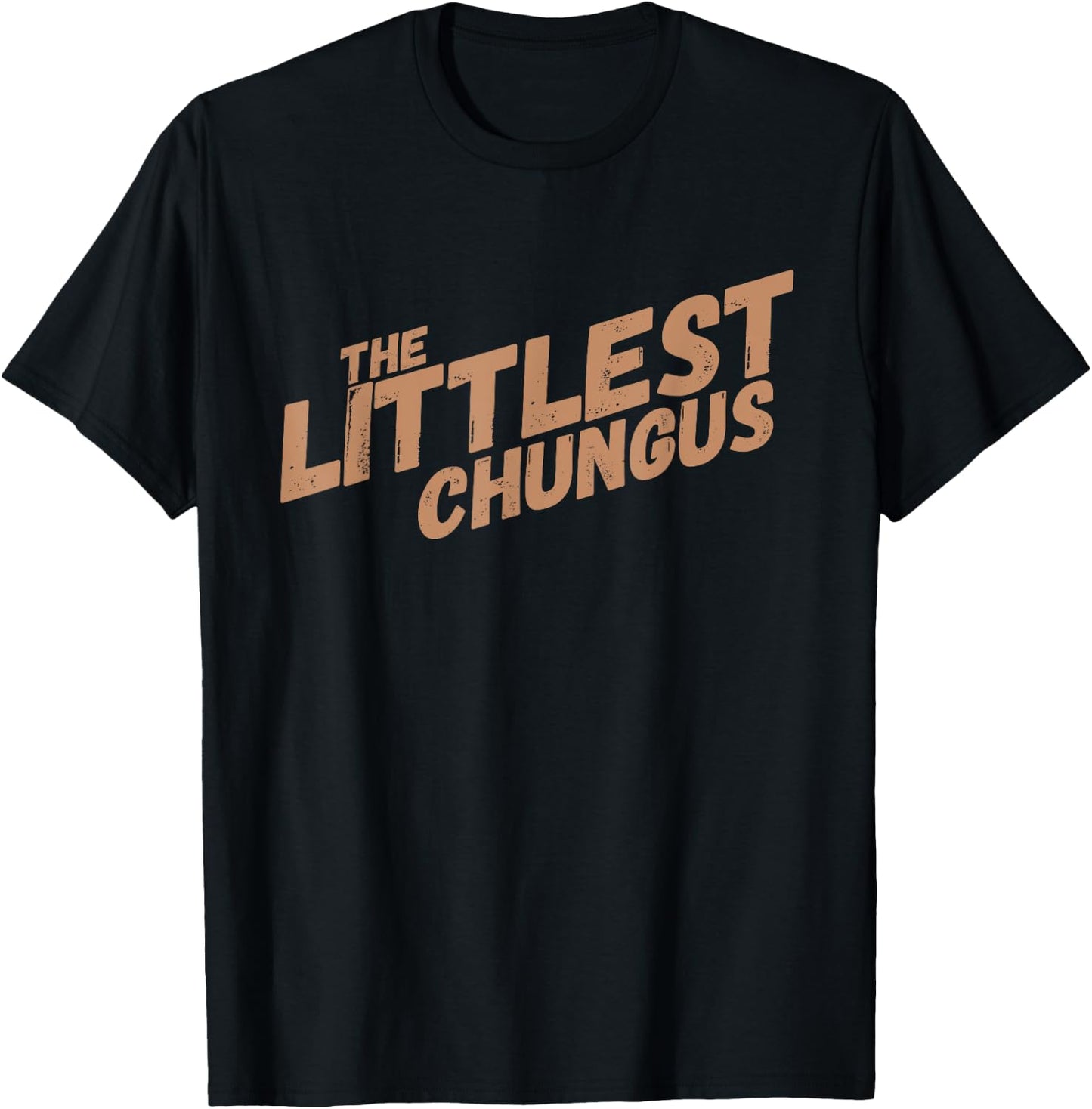 Littlest Chungus Funny Meme Shirt Trending Internet Quote T-Shirt - T-Shirt | Black
