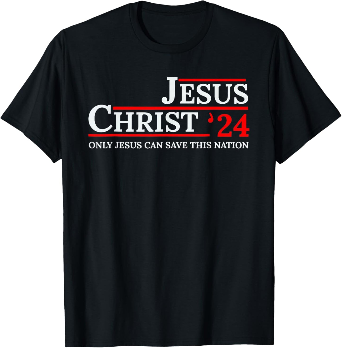 Jesus Christ 24 Only Jesus Can Save This Nation T-Shirt - T-Shirt | Black