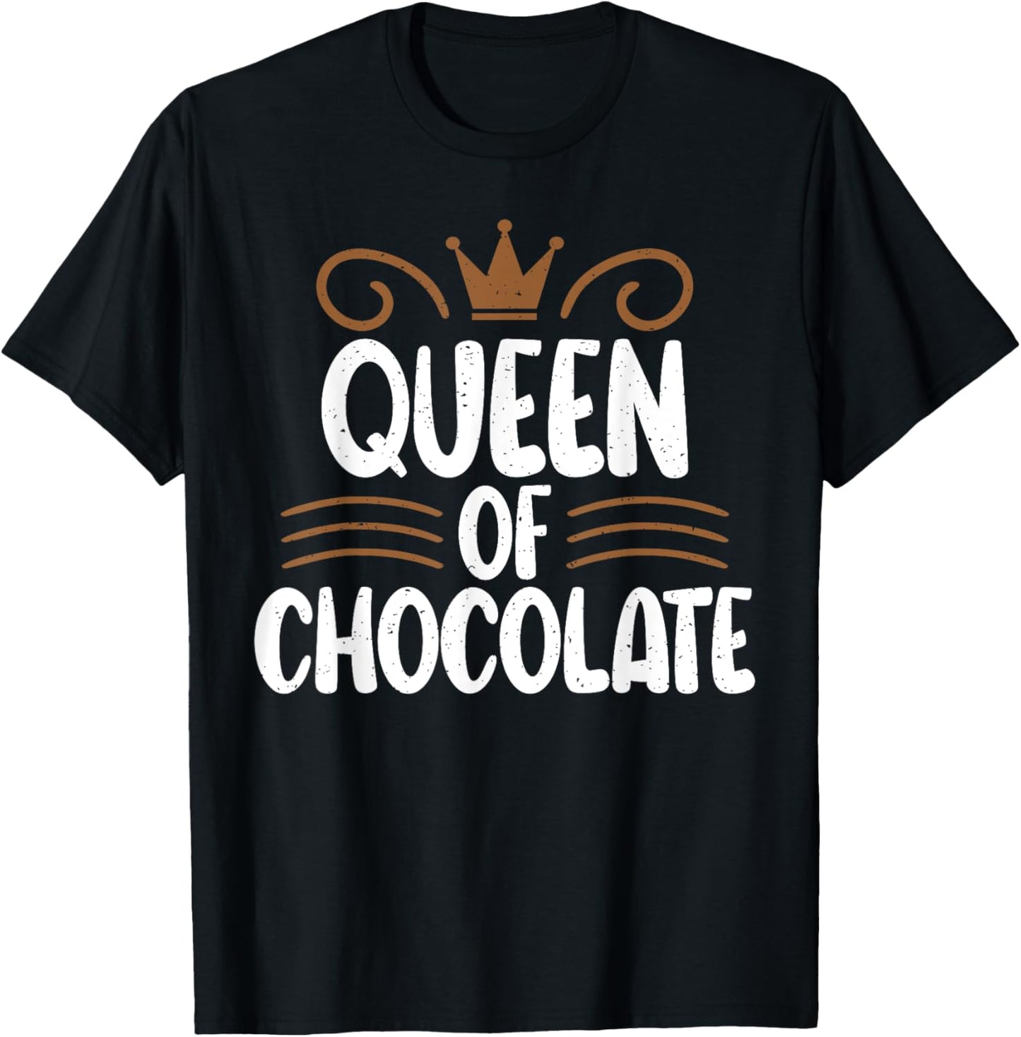 Chocolate Lover Queen of Chocolate T-Shirt - T-Shirt | Black