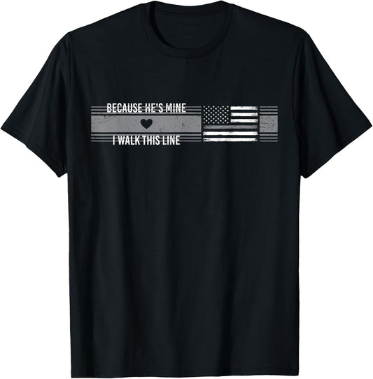Because He's Mine I Walk This Line Corrections Gift Wife T-Shirt - T-Shirt | Black