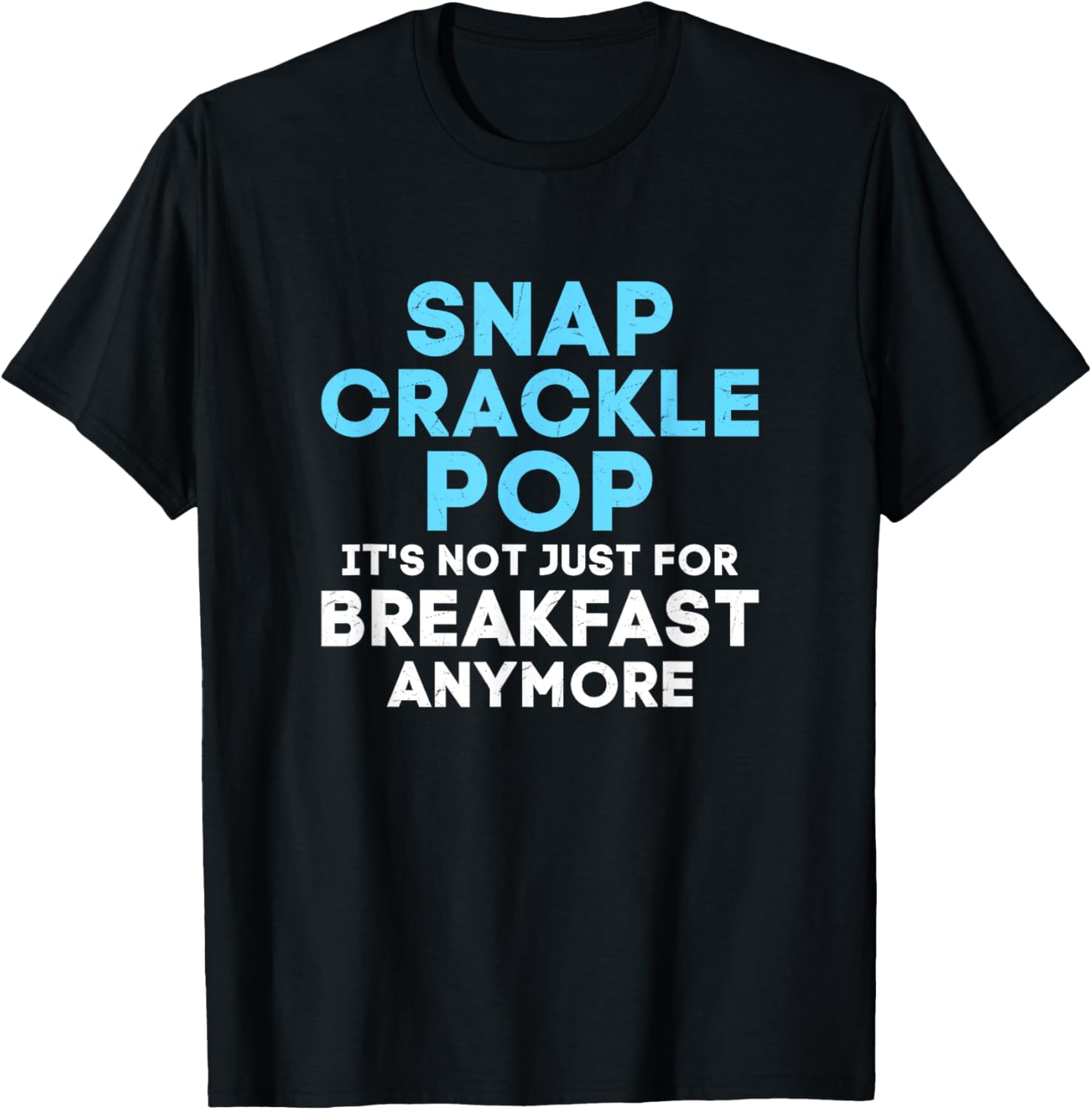 Snap, Crackle, Pop Chiropractic Chiropractor T-Shirt - T-Shirt | Black