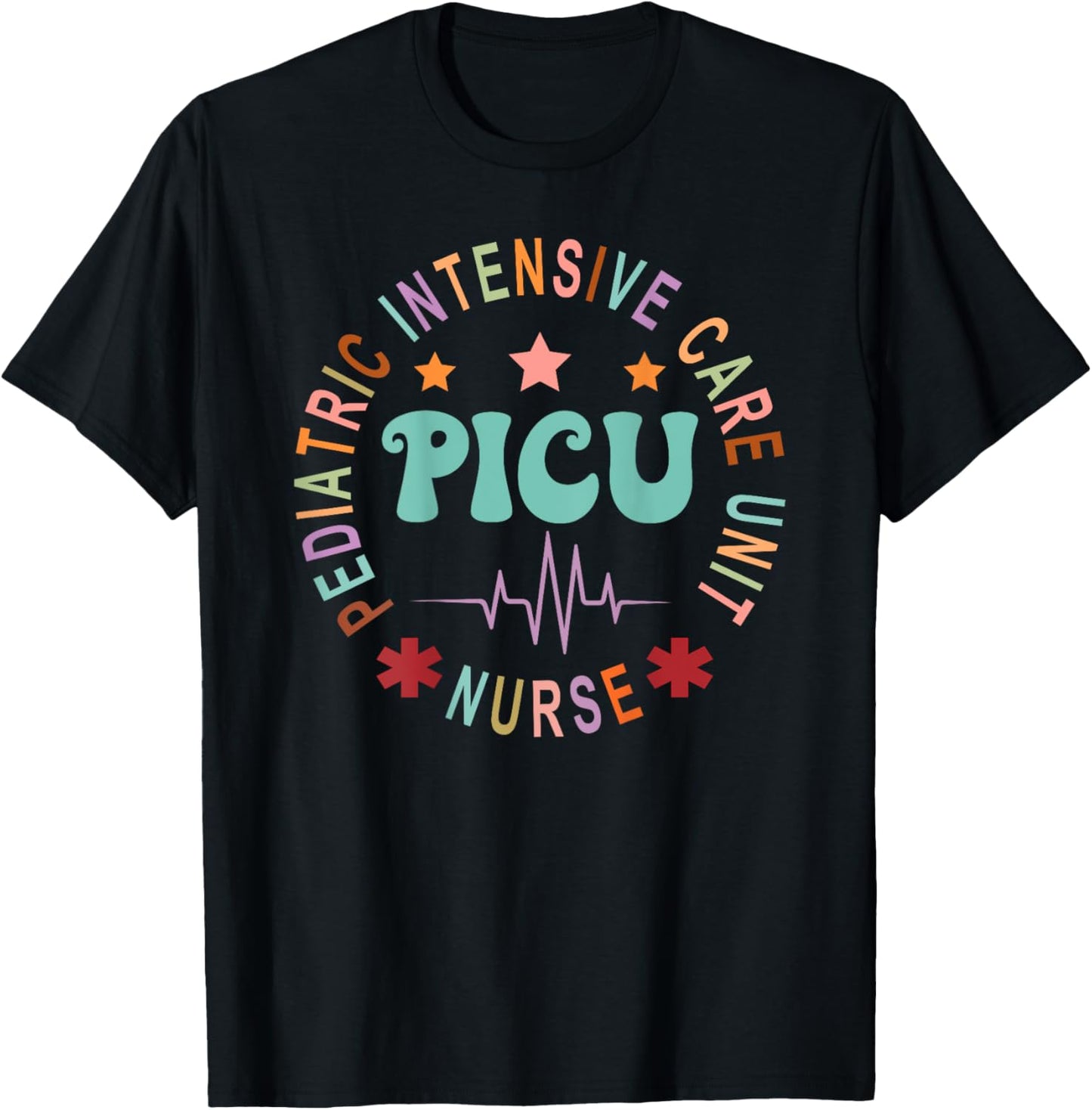 PICU Nurse Pediatric Intensive Care Unit Nurse Day Back Of T-Shirt - T-Shirt | Black