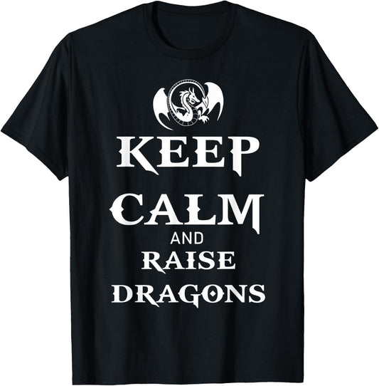 Keep Calm and Raise Dragons Cool Fantasy Adventure Viking T-Shirt - T-Shirt | Black
